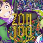 Zom 100: Bucket List of the Dead Subtitle Indonesia Batch