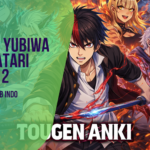 Tougen Anki Batch Sub Indo Download