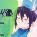 Kizetsu Yuusha to Ansatsu Hime Sub Indo Bacth