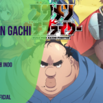 Busamen Gachi Fighter Sub Indo Batch