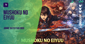 Mushoku no Eiyuu Episode 1-12 Subtitle Indonesia