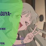 Chou Kaguya-hime! Sub Indo Batch